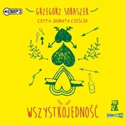 Wszystkojedność audiobook - Monika Szwaja