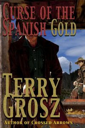 Curse Of The Spanish Gold - Terry Grosz
