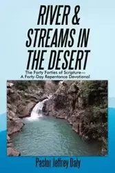 River & Streams in the Desert - Jeffrey Daly Pastor