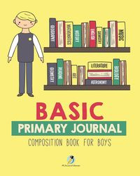 Basic Primary Journal Composition Book for Boys - Journals and Notebooks