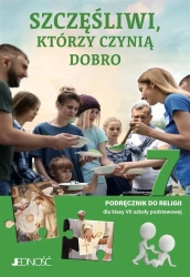 Religia SP 7 Szczęśliwi, którzy czynią dobro - ks. dr Krzysztof Mielnicki, Elżbieta Kondrak