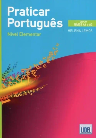 Praticar Portugues Nivel elementar A1/A2 - Helena Lemos