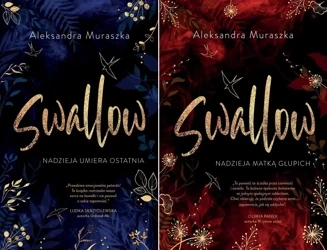 Swallow Nadzieja umiera ostatnia + Nadzieja matką głupich PAKIET Muraszka - Aleksandra Muraszka