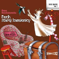 audiobook Duch Maciek. Tom 1. Duch starej kamienicy - Anna Onichimowska