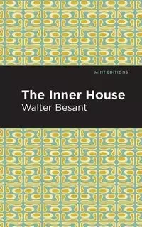 The Inner House - Walter Besant
