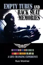 Empty Tubes and Back Seat Memories - Russ Warriner