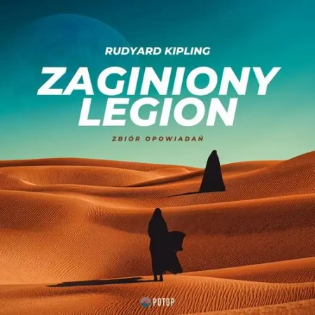 audiobook Zaginiony legion. Zbiór opowiadań - Rudyard Kipling