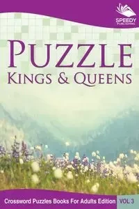 Puzzle Kings & Queens Vol 3 - Speedy Publishing LLC