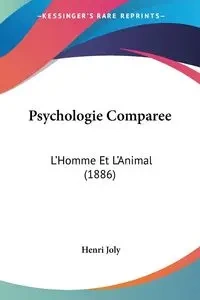 Psychologie Comparee - Joly Henri