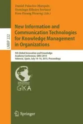 New Information and Communication Technologies for Knowledge Management in Organizations - Palacios-Marqués Daniel