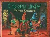 Gobliny Odległe Królestwo LIWONA - Danny Willis