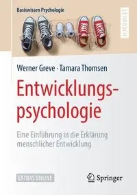 Entwicklungspsychologie - Werner Greve