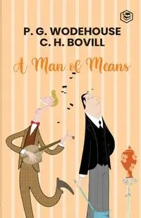 A Man of Means - Wodehouse P. G.