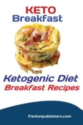 Keto Breakfast - Fanton Publishers
