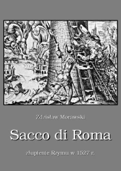 eBook Sacco di Roma Złupienie Rzymu w 1527 r. - Zdzisław Morawski epub mobi