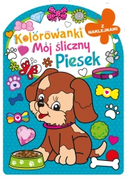 Mój śliczny piesek. Kolorowanka z wykrojnikiem - Opracowanie zbiorowe