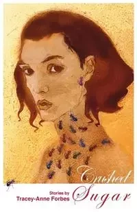 Crushed Sugar - Forbes Tracey-Anne