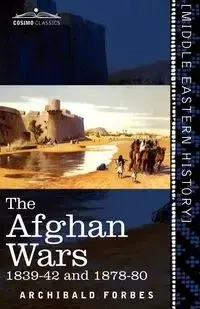 The Afghan Wars - Forbes Archibald
