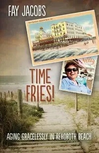 Time Fries! - Fay Jacobs