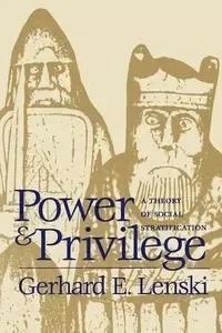 Power and Privilege - Gerhard E. Lenski
