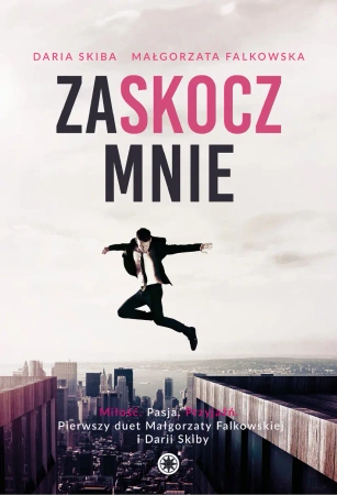 eBook Zaskocz mnie - Małgorzata Falkowska, Daria Skiba epub mobi