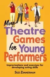 More Theatre Games for Young Performers - Suzi Zimmerman