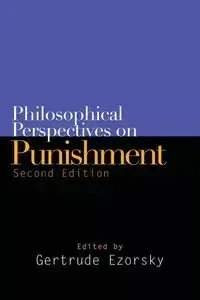Philosophical Perspectives on Punishment - Ezorsky Gertrude