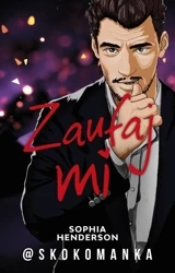 Zaufaj mi - Sophia Skokomanka Henderson