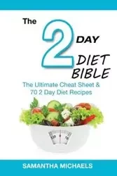 2 Day Diet Bible - Samantha Michaels