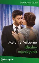 Idealny mężczyzna - Melanie Milburne