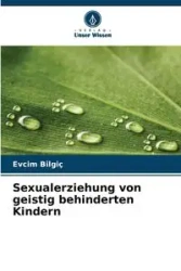 Sexualerziehung von geistig behinderten Kindern - Bilgiç Evcim