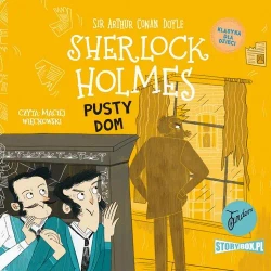 audiobook Klasyka dla dzieci. Sherlock Holmes. Tom 21. Pusty dom - Arthur Conan Doyle