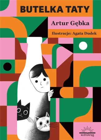 Butelka taty - Artur Gębka