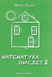 Matematyka inaczej 2 - Beata Kenig