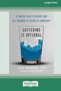 Suffering Is Optional - Gail Brenner
