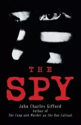 The Spy - John Charles Gifford