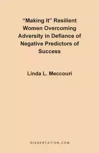 Making It - Linda L. Meccouri