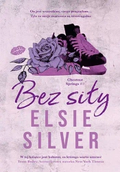 Chestnut Springs T.3 Bez siły - Elsie Silver
