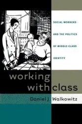 Working with Class - Daniel J. Walkowitz