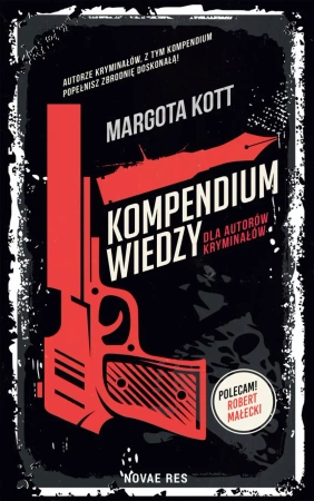 eBook Kompendium wiedzy dla autorów kryminałów - Margota Kott epub mobi