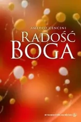 Radość Boga - Amedeo Cencini