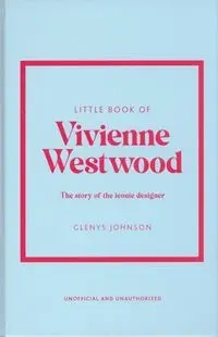 Little Book of Vivienne Westwood - Johnson Glenys