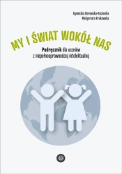 My i świat wokół nas. Podręcznik dla uczniów... - Agnieszka Borowska-Kociemba, Małgorzata Krukowska