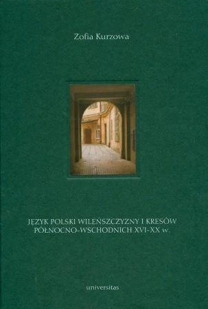 eBook Język polski Wileńszczyzny i Kresów Północno-Wschodnich XVI-XX wieku - Mirosław Skarżyński