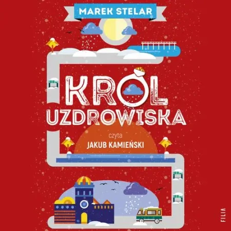 audiobook Król uzdrowiska - Marek Stelar