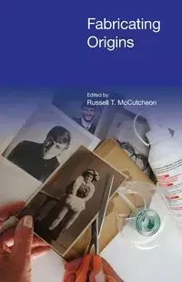 Fabricating Origins - McCutcheon Russell