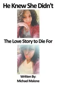 He Knew She Didn't - Michael Malone