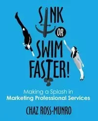 Sink or Swim Faster! - Ross-Munro Chaz M