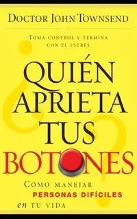 Quien Aprieta Tus Botones? - John Townsend