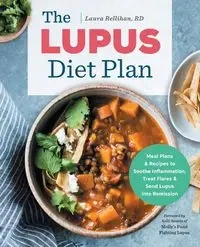 The Lupus Diet Plan - Laura Rellihan